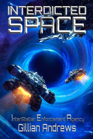 inderdicted space Gillian Andrews Full cover Interdicted Space, Second book in the Interstellar Enforcement Agency series, written by Gillian Andrews